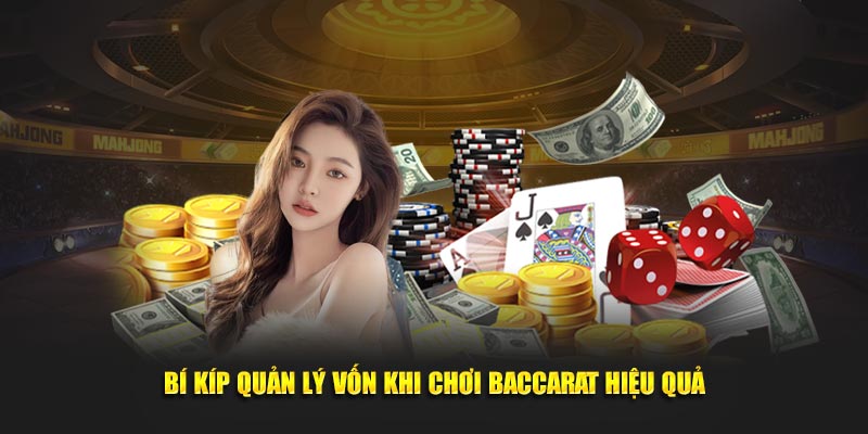 Bí kíp quản lý vốn khi chơi baccarat hiệu quả